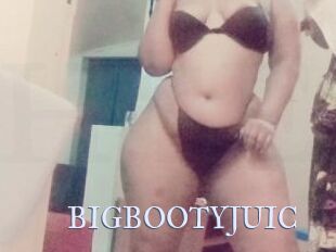 BIGBOOTYJUIC