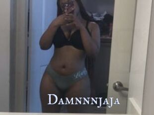 Damnnnjaja