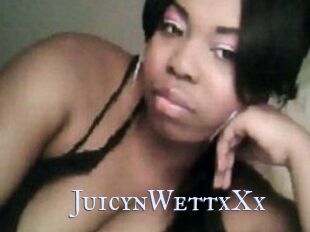 JuicynWettxXx