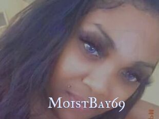 MoistBay69