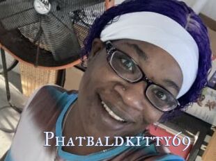 Phatbaldkitty69