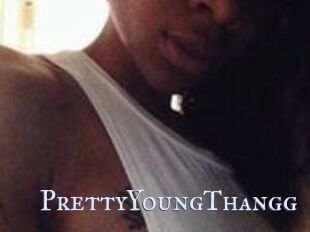 PrettyYoungThangg