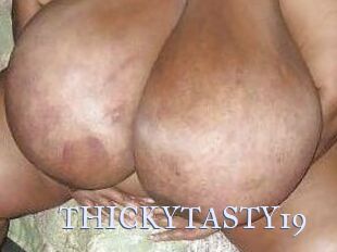 THICKYTASTY19