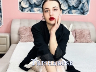 Trisharose