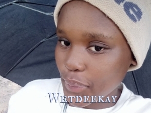 Wetdeekay