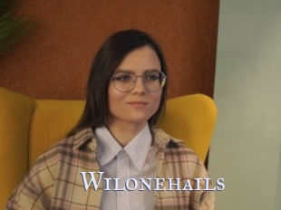 Wilonehails